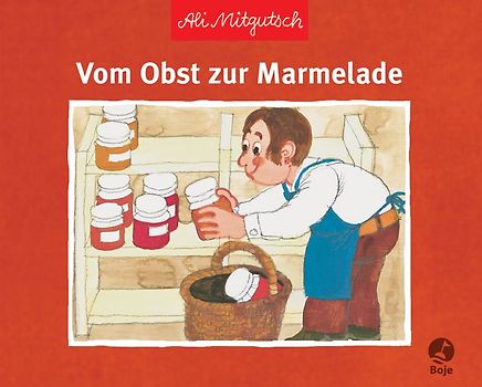 Vom Obst zur Marmelade
