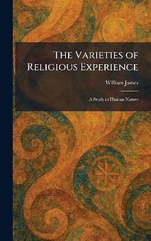 The Varieties of Religious Experience