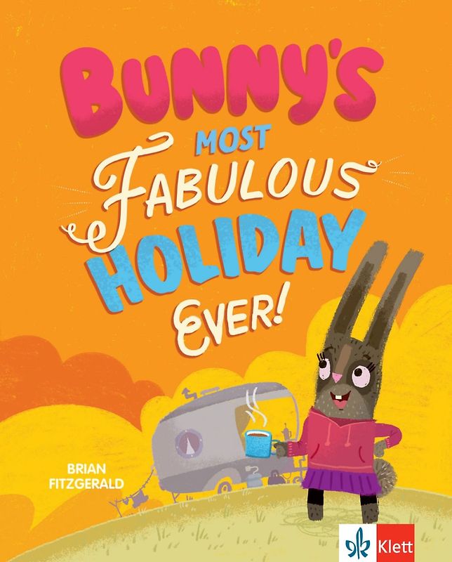 Bunny's Most Fabulous Holiday Ever!