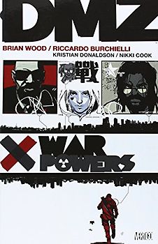 DMZ Vol. 7: War Powers
