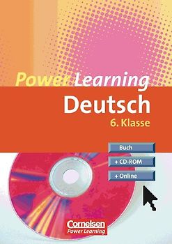 Power Learning. Deutsch / 6. Schuljahr - Übungsbuch mit Lösungsheft, CD-ROM und Online-Angebot