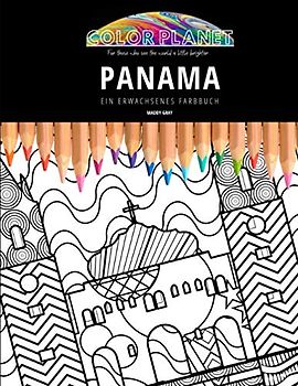 PANAMA: EIN ERWACHSENES FARBBUCH: Ein fantastisches Malbuch für Erwachsene in Panama
