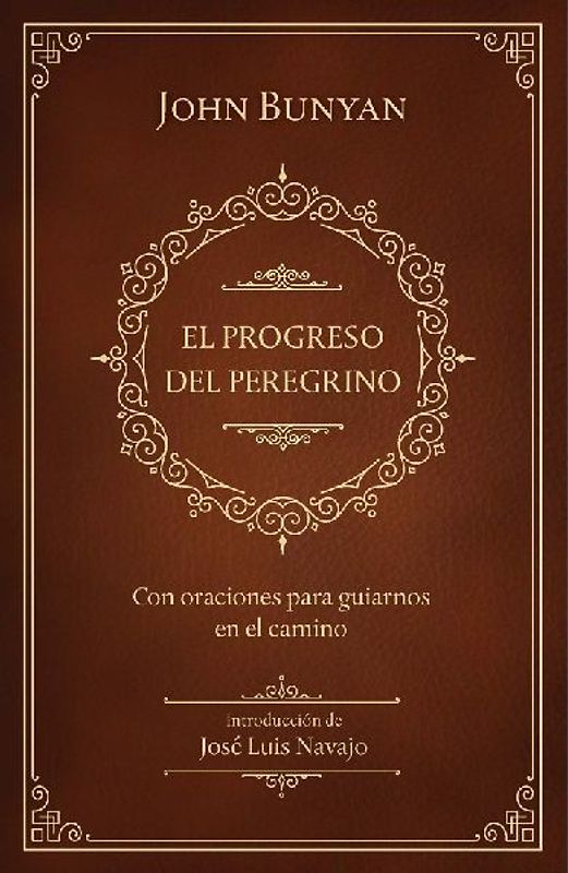 El Progreso del Peregrino / The Pilgrims Progress