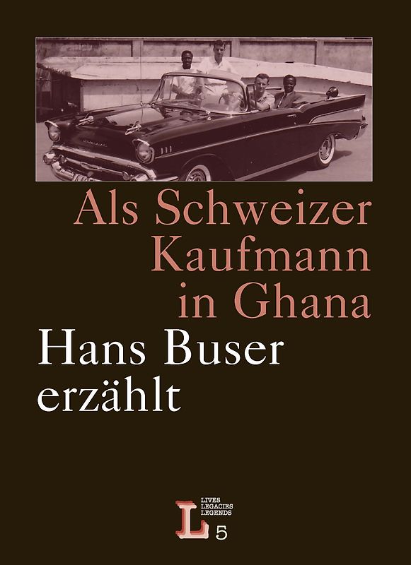 Als Schweizer Kaufmann in Ghana