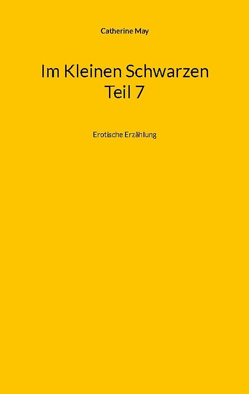 Im Kleinen Schwarzen Teil 7