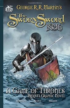 The Sworn Sword: The Graphic Novel (A Game of Thrones) - Martin, George R. R.