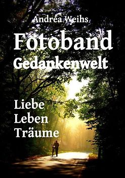 Fotoband Gedankenwelt Liebe Leben Träume