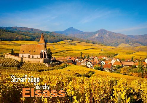Streifzüge durchs Elsass (Tischaufsteller DIN A5 quer)