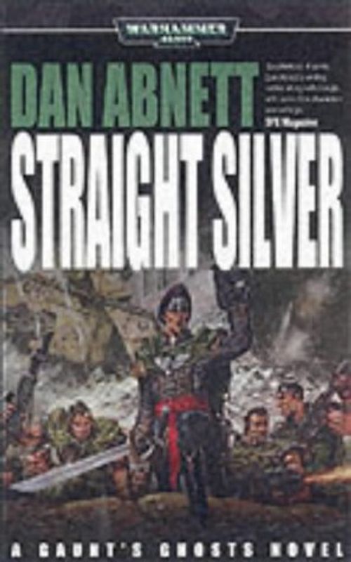 Straight Silver (Gaunt's Ghosts)