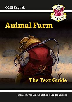 Grade 9-1 GCSE English Text Guide - Animal Farm (CGP GCSE English Text Guides)