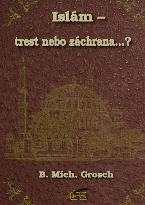 Islám – trest nebo záchrana...?