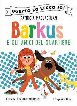 Barkus e gli amici del quartiere
