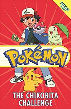 The Chikorita Challenge: Book 14 (The Official Pokémon Fiction, Band 1001)