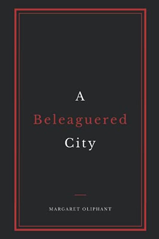 A Beleaguered City