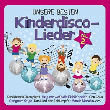 Familie Sonntag - Unsere Besten Kinderdisco-Lieder Vol.2