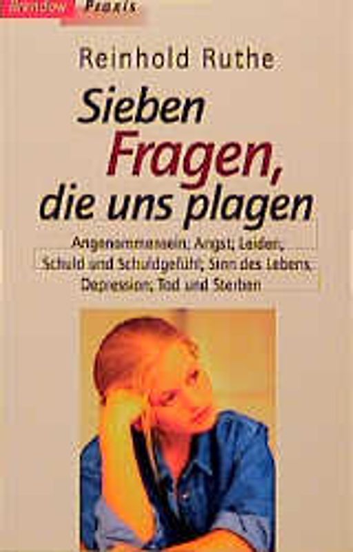 Sieben Fragen, die uns plagen