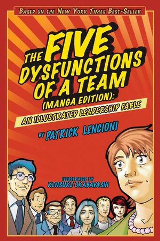 The Five Dysfunctions of a Team