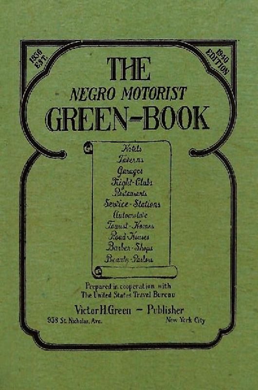 The Negro Motorist Green-Book