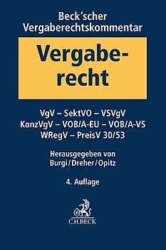 Beck'scher Vergaberechtskommentar Band 2: VgV, SektVO, KonzVgV, VOB/A-EU, VSVgV, VOB/A-VS, SaubFahrzeugBeschG, WRegV, VergStatVO, PreisV