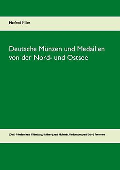 Deutsche Münzen und Medaillen von der Nord- und Ostsee