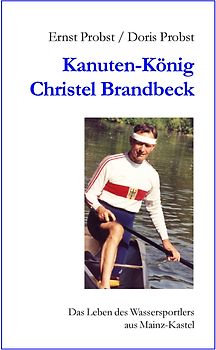 Kanutenkönig Christel Brandbeck