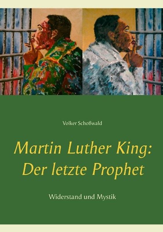 Martin Luther King: Der letzte Prophet