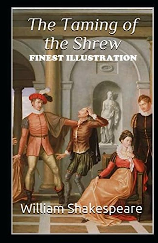 The Taming of the Shrew : Finest Illustration