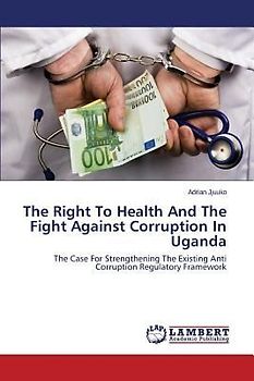 The Right To Health And The Fight Against Corruption In Uganda