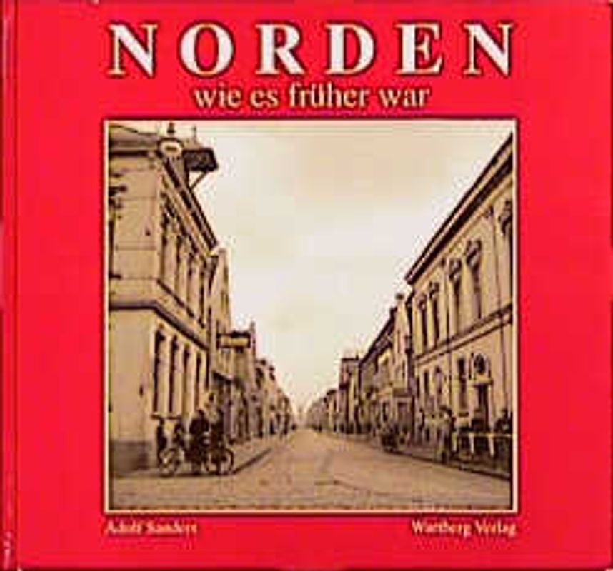 Norden - wie es früher war