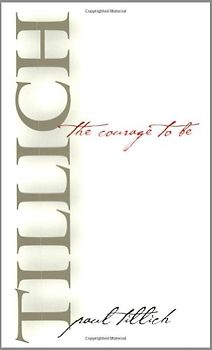The Courage to Be - Paul Tillich [Paperback]