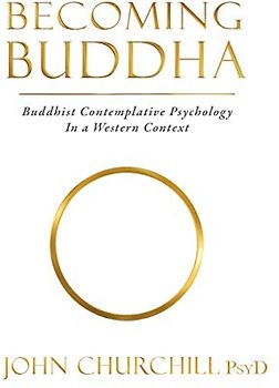 Becoming Buddha: Buddhist Contemplative Psychology in a Western Context