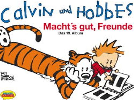 Calvin und Hobbes / Macht's gut Freunde