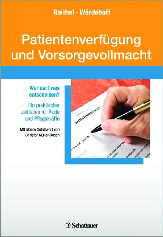 Patientenverfügung und Vorsorgevollmacht