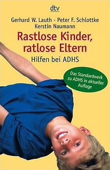 Rastlose Kinder, ratlose Eltern