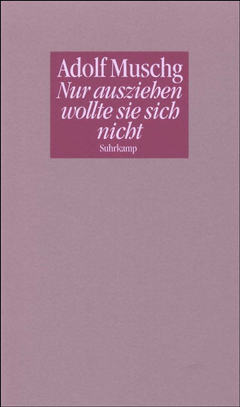 Nur ausziehen wollte sie sich nicht
