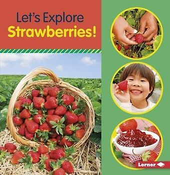 Let's Explore Strawberries!