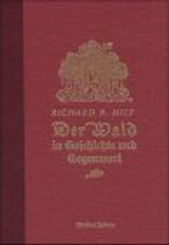 Der Wald in Geschichte und Gegenwart