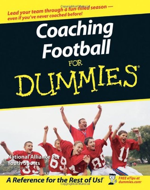 Coaching Football for Dummies (For Dummies (Lifestyles Paperback)) - National Alliance for Youth Sports