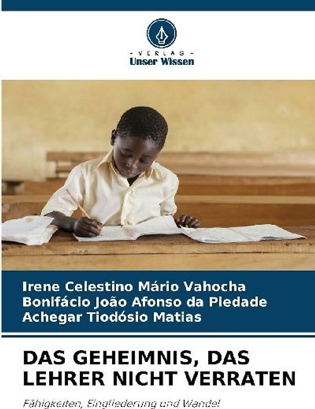 DAS GEHEIMNIS, DAS LEHRER NICHT VERRATEN