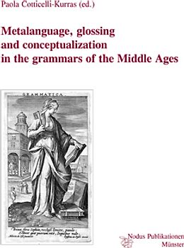 Metalanguage, glossing and conceptualization in the grammars of the Middle Ages
