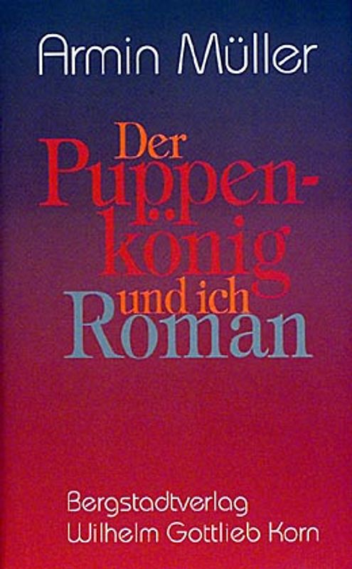 Der Puppenkönig und ich