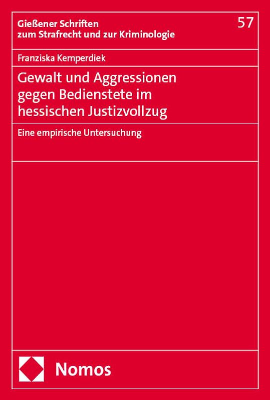 Gewalt und Aggressionen gegen Bedienstete im hessischen Justizvollzug