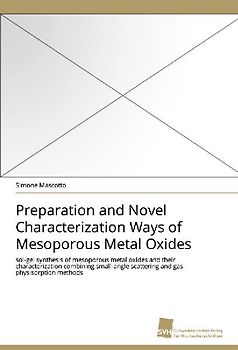 Preparation and Novel Characterization Ways of Mesoporous Metal Oxides