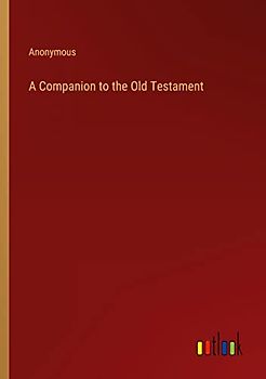 A Companion to the Old Testament