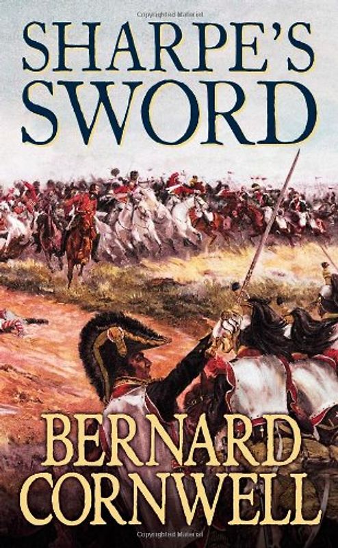 Sharpe's Sword: Richard Sharpe and the Salamanca Campaign, June and July 1812