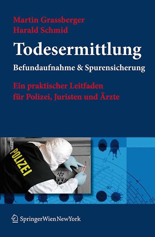 Todesermittlung. Befundaufnahme & Spurensicherung