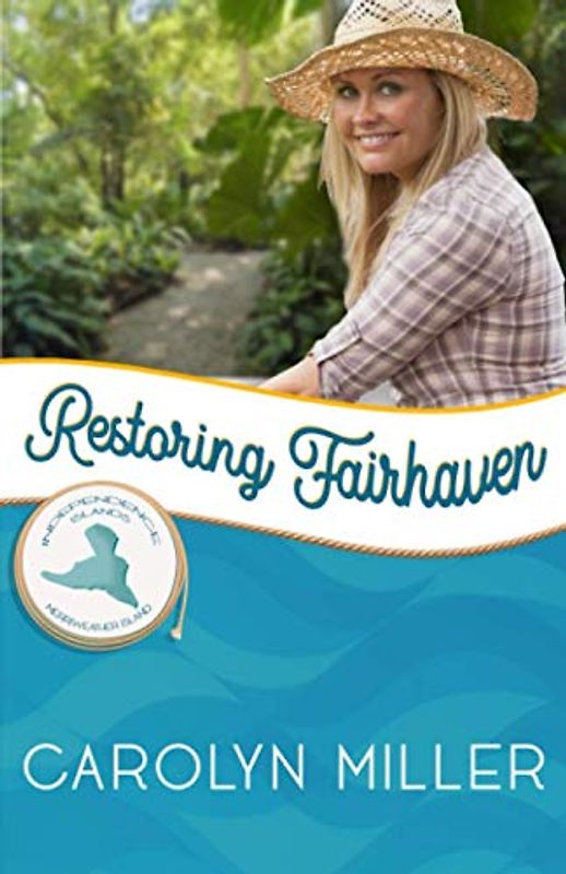 Restoring Fairhaven: Merriweather Island (Independence Islands, Band 6)
