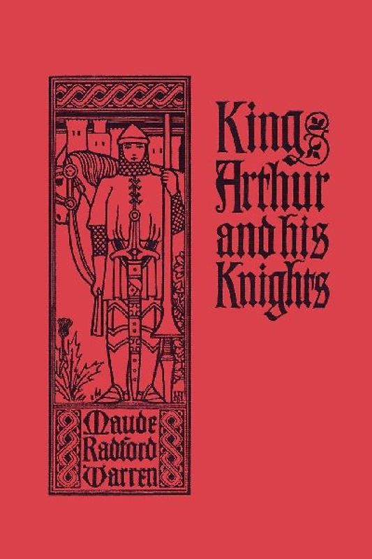 King Arthur and His Knights (Yesterday's Classics)