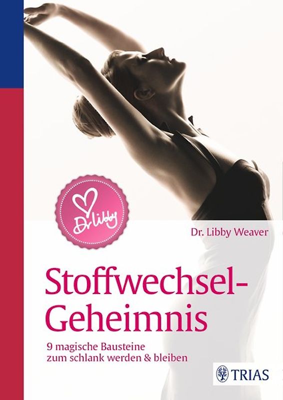 Dr. Libby´s Stoffwechsel-Geheimnis