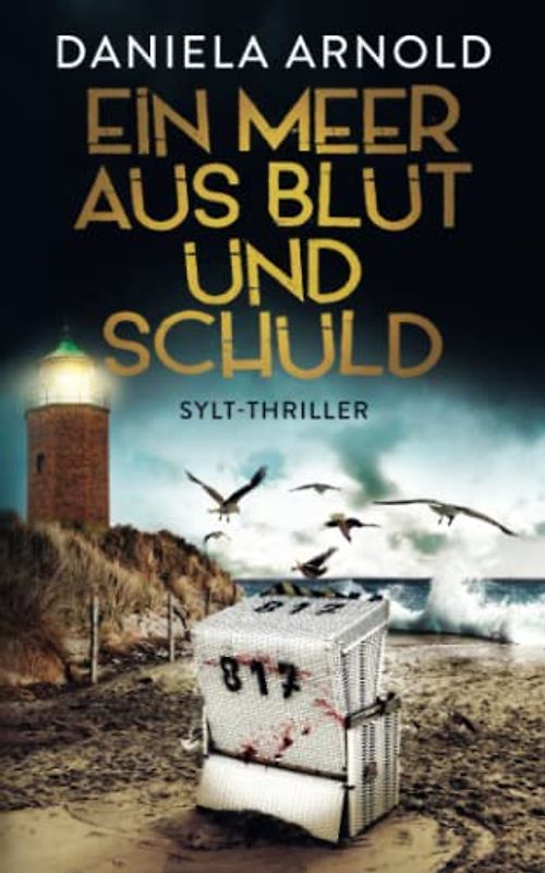 Ein Meer aus Blut und Schuld: Sylt-Thriller
